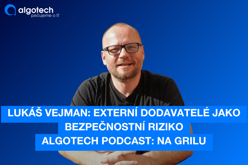 Externí dodavatelé jako bezpečnostní riziko: Co začít dělat ještě dnes