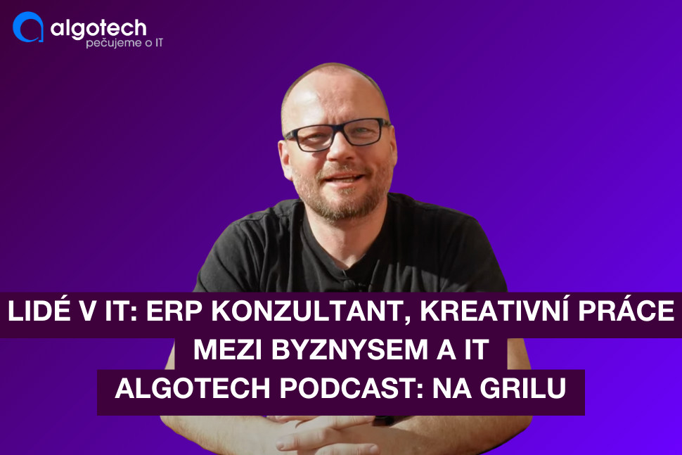 Lidé v IT: ERP konzultant, kreativní práce mezi byznysem a IT